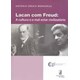 Livro - Lacan com Freud: a Cultura e o Mal-estar Civilizatorio - Mendonca
