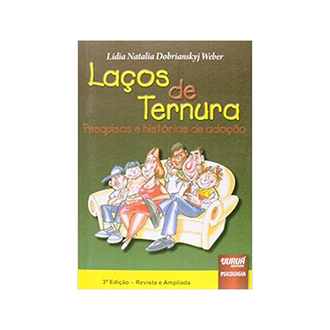 Livro - Lacos de Ternura - Pesquisas e Historias de Adocao - Weber