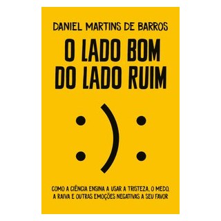 Livro - Lado Bom do Lado Ruim, O - Barros