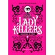 Livro - Lady Killers: Assassinas em Serie - Telfer