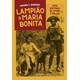 Livro - Lampiao e Maria Bonita - Uma Historia de Amor entre Balas - Barreira