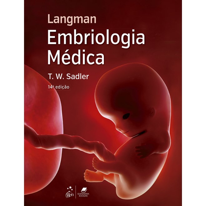 Livro Langman Embriologia Médica - Sadler - Guanabara