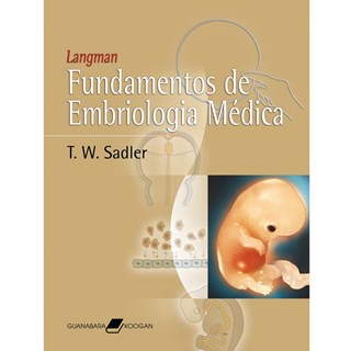 Livro - Langman - Fundamentos de Embriologia Médica - Sadler