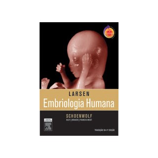Livro - Larsen Embriologia Humana - Schoenwolf #