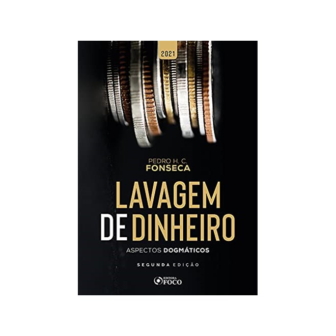 Livro Lavagem de Dinheiro - Fonseca - Foco