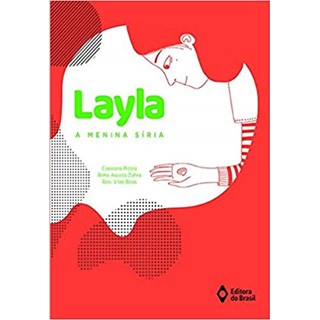 Livro - Layla A Menina Síria -  Pizaia - Ed do Brasil