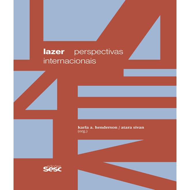 Livro - Lazer: Perspectivas Internacionais - Henderson/sivan(orgs