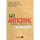 Livro - Lei Anticrime Comentada: Artigo por Artigo - Inclui a Decisao Liminar Profe - Junqueira/vanzolini