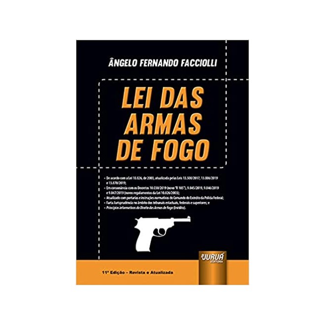 Livro Lei das Armas de Fogo - Facciolli - Juruá