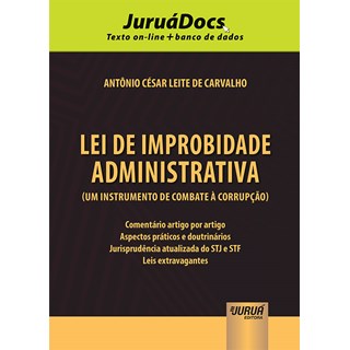 Livro - Lei de Improbidade Administrativa (um Instrumento de Combate a Corrupcao) - - Carvalho