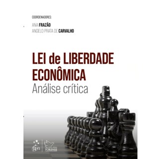 Livro - Lei de Liberdade Economica: Analise Critica - Frazao/carvalho