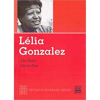 Livro - Lelia Gonzalez - Col. Retratos do Brasil Negro - Ratts/ Rios