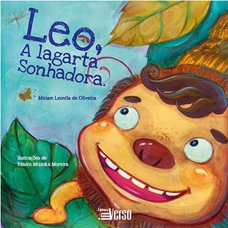 Livro - Léo, a Lagarta Sonhadora - Oliveira