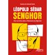 Livro - Leopold Sedar Senghor : Uma Narrativa sobre o Movimento da Negritude - Durao