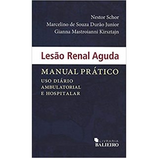 Livro - Lesão Renal Aguda: Manual Prático - Schor