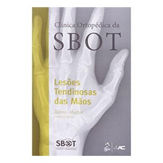 Livro - Lesões Tendinosas das Mãos - SBOT