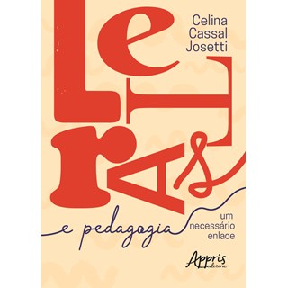 Livro - Letras & Pedagogia: Um Necessario Enlace - Josetti