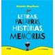 Livro - Letras, Palavras, Historias, Memorias - Magallanes
