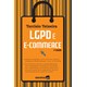 Livro - Lgpd e E-commerce - Teixeira