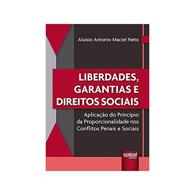 Livro - Liberdades, Garantias e Direitos Sociais - Maciel Neto