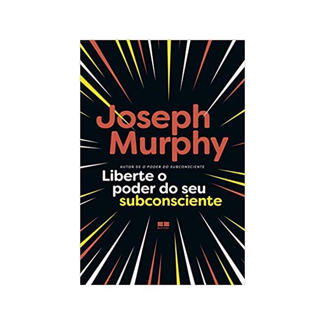 Livro - Liberte o Poder do Seu Subconsciente - Murphy