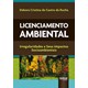 Livro - Licenciamento Ambiental - Irregularidades e Seus Impactos Socioambientais - Rocha