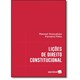 Livro - Licoes de Direito Constitucional - Ferreira Filho