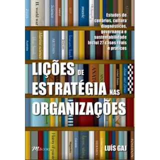 Livro - Licoes de Estrategia Nas Organizacoes - Gaj