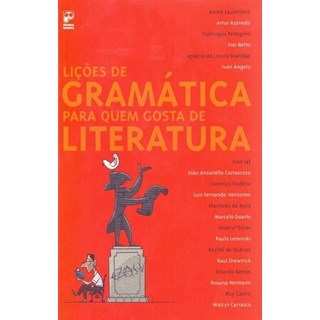 Livro - Licoes de Gramatica para Quem Gosta de Literatura - Campos/ Silva