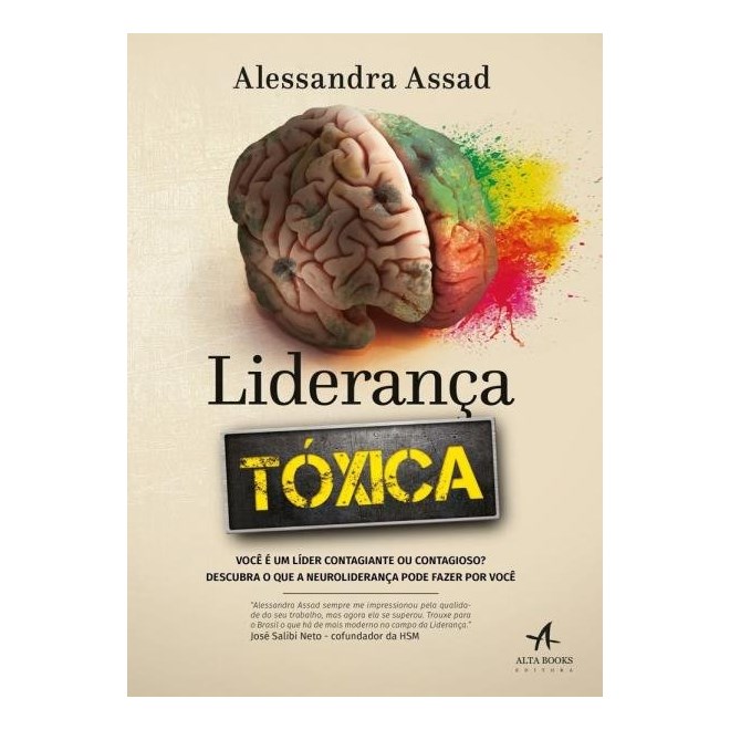 Livro - Lideranca Toxica - Voce e Um Lider Contagiante Ou Contagioso  Descubra o Qu - Assad