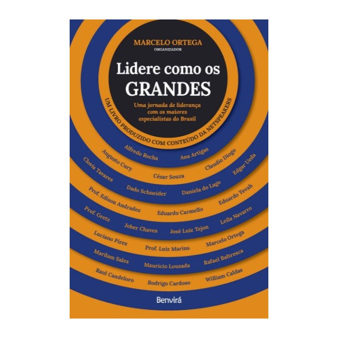 Livro - Lidere Como os Grandes: Uma Jornada de Lideranca com os Maiores Especialist - Ortega