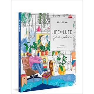 Livro - Life by Lufe Para Colorir - Gomes - Gutenberg Livro - Life by Lufe Para Colorir - Gomes - Gutenberg