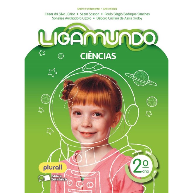 Livro - Ligamundo Ciencias - 2 ano - Silva Junior/sasson/