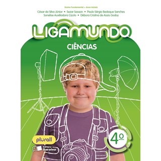 Livro - Ligamundo Ciencias - 4 ano - Silva Junior/sasson/