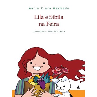 Livro - Lila e Sibila na Feira - Machado