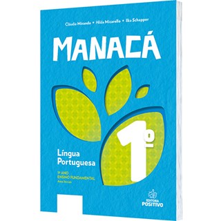 Livro - Lingua Portuguesa - 1 Ano - Col. Manaca - Miranda/micarello/sc