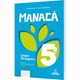 Livro - Lingua Portuguesa - 5 Ano - Col. Manaca - Miranda / Rodrigues