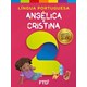 Livro - Lingua Portuguesa: Angelica e Cristina - 2 Ano - Aluno - Angelica/cristina