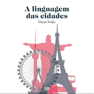 Livro - Linguagem das Cidades, A - Sudjic