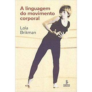 Livro - Linguagem do Movimento Corporal, A - Brikman