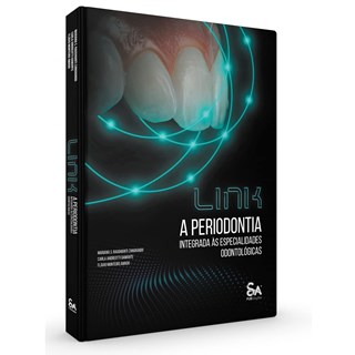 Livro - Link a Periodontia Integrada as Especialidades Odontologicas - Zangrando/damante/a