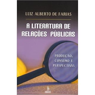 Livro - Literatura de Relacoes Publicas, A - Farias