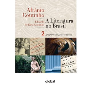 Livro - Literatura No Brasil, A: era Barroca e era Neoclassica Volume 2 - Coutinho