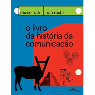 Livro - Livro da Historia da Comunicacao, O - Roth