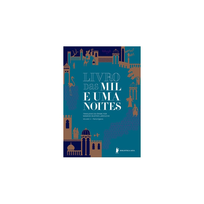 Livro - Livro das Mil e Uma Noites - Ramo Egipcio - Vol. 3 - Anonimo