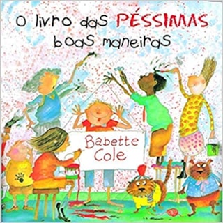 Livro - Livro das Pessimas Boas Maneiras, O - Cole