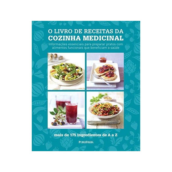 Livro - Livro de Receitas da Cozinha Medicinal, o - Informacoes Essenciais para Pre - Vilinac/curtis/thoma