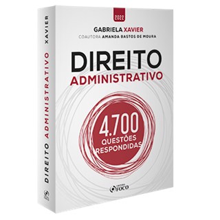 Livro - Livro Direito Administrativo 4.700 Questões Respondidas - Foco - Gabriela