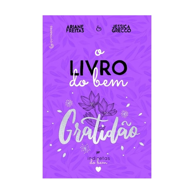 O Livro do Bem — Gratidão  Ariane Freitas & Jessica Grecco