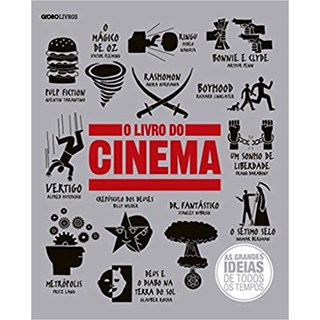 Livro - Livro do Cinema, o - as Grandes Ideias de Todos os Tempos - Globo Livros